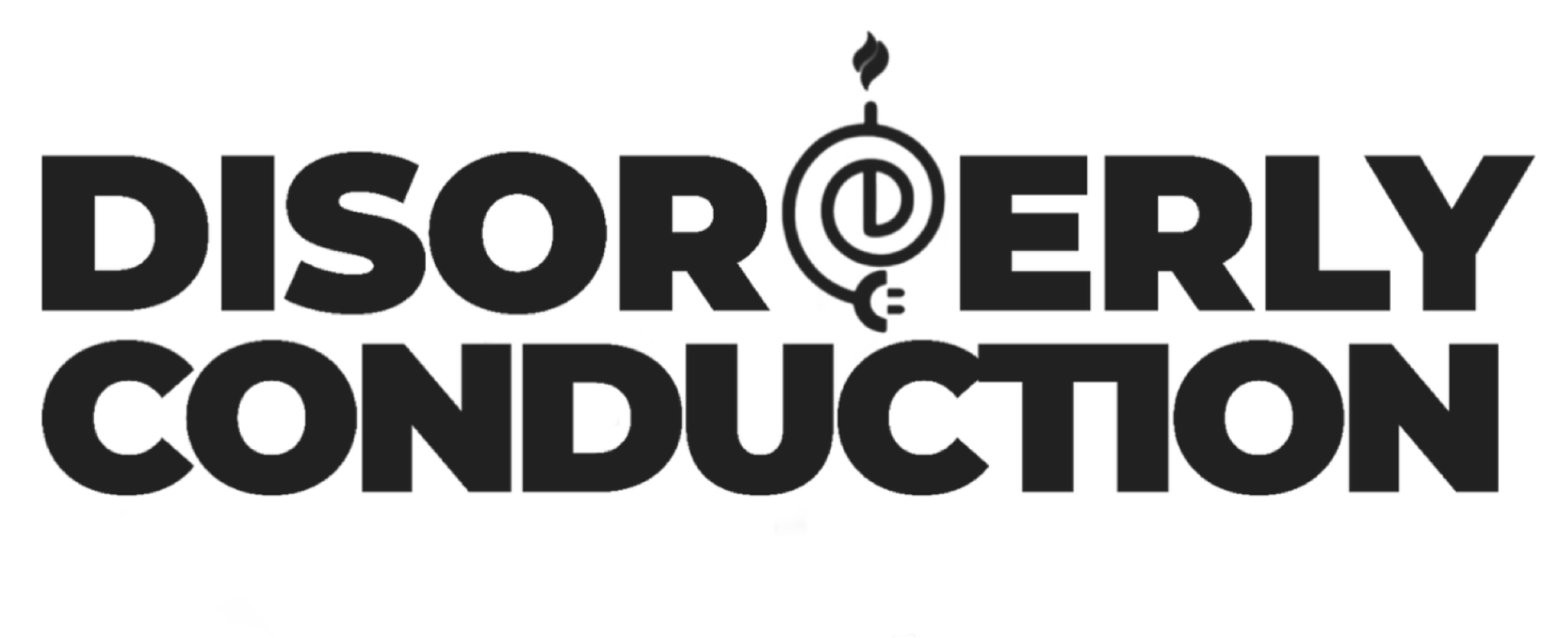 Disorderly Conduction