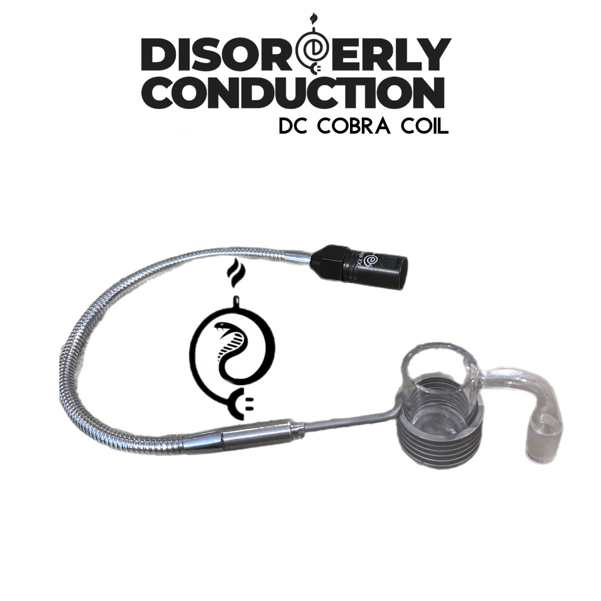 DC Cobra Coil "Different Size Options" E - Nail - Disorderly Conduction