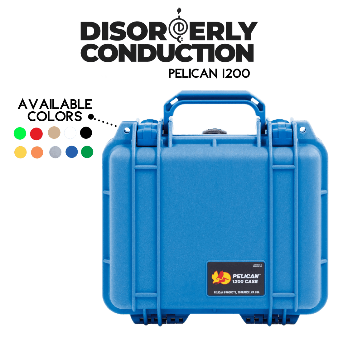 PELICAN 1200 CASE - Disorderly Conduction